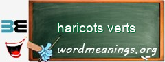 WordMeaning blackboard for haricots verts